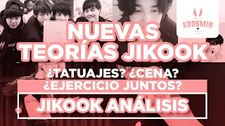 JIKOOK - JIKOOK Teorías + ¿NUEVOS TATUAJES? ¿CENA? ¿EJERCICIO JUNTOS? (Cecilia Kookmin)