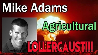 Mike Adams and the Agricultural Lollercaust