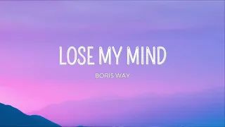 Boris Way - Lose My Mind