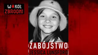 WZ | sprawa uprowadzenia Jessiki Lunsford