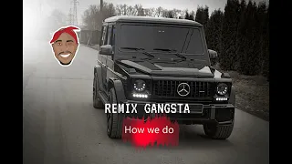 How We Do - 2Pac , Dmx , Eminem , Dr dre , 50 cent ,  Snoopdog Ice Cube Gangsta Remix