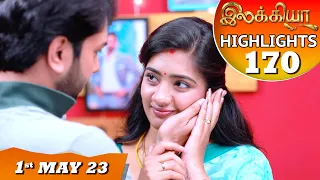 Ilakkiya Serial | EP 170 Highlights | 1st May 2023 | Hima Bindhu | Nandan | Sushma Nair