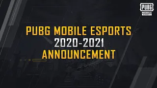 PUBG MOBILE Esports 2020-2021 Announcement