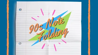 90's Note Folding