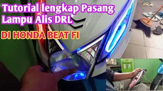 Cara gampang Pasang Lampu Alis DRL Honda Beat Fi