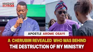 HEAR WHAT A CHERUBIM REVEALED TO ME  ABOUT WHO WAS DESTROYING MY MINISTRY  - APOSTLE AROME OSAYI