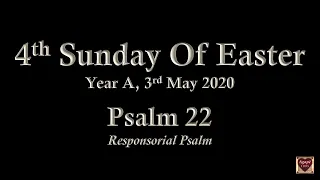 Year A, 4th Sunday of Easter (Good Shepherd Sunday) 3rd May 2020, Responsorial Psalm