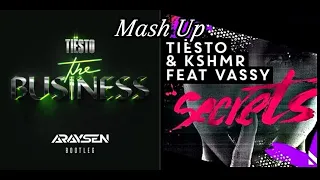 Tiesto - KSHMR - VASSY - Secrets vs Tiesto - The business - Merslo mash up