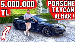 5.000.000 TL PORSCHE TAYCAN ALMAK !