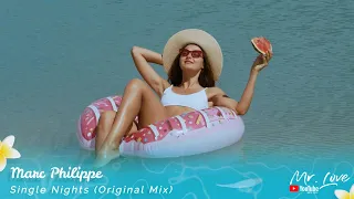 Marc Philippe - Single Nights (Original Mix)