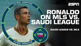 'I don't know!' Is Ronaldo correct to say the Saudi League is better than the MLS? | ESPN FC