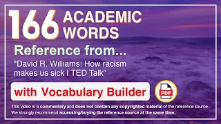 166 Academic Words Ref from "David R. Williams: How racism makes us sick | TED Talk"