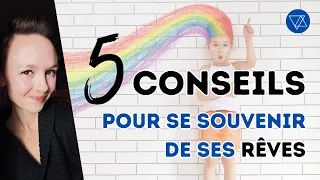 5 CONSEILS pour se Souvenir de ses Rêves - Interprétation des Rêves