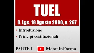 Introduzione e principi costituzionali - Testo unico enti locali (TUEL - D.Lgs. 267/2000) - Parte 1