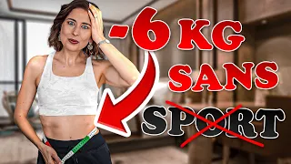 MAIGRIR : -6KG SANS SPORT ⁉️ Je t'explique comment on fait 🙀