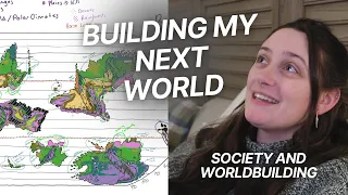 Building my next world, society restrictions, and choosing my setting || Worldbuilding Vlog