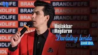 Hojiakbar Haydarov - Davlating borida | Хожиакбар Хайдаров - Давлатинг борида (Jonli ijro)