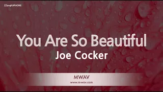 Joe Cocker-You Are So Beautiful (Karaoke Version)