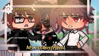 【MY EXS BOYFRIEND | GAY BL | POLYAMORY | GCMM 】