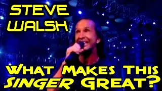 What Makes This Singer Great? Steve Walsh - Kansas