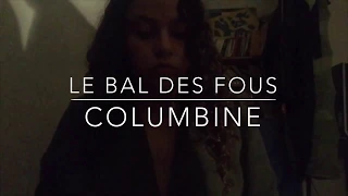 Columbine // Le bal des fous (cover)