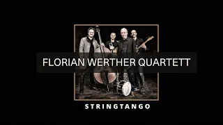 Stringtango - Florian Werther Quartett