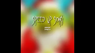 speed up song - GENZIE - ŚWIĘTA