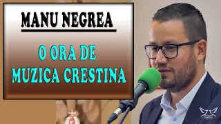 Colaj Manu Negrea - 1 ora de muzica crestina