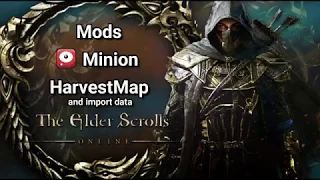 Elder Scrolls Online: Starter pack Mod, Minion and Harvestmap data import