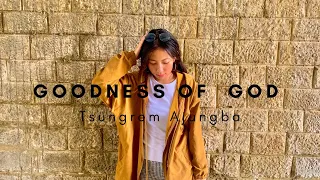 Goodness of God (Tsüngrem Ajungba) | Late Imitrenla Pongener | [Lyrics]