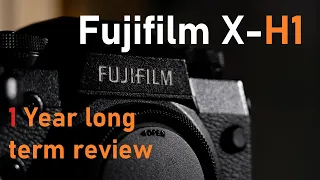 Fujifilm X-H1: 1 Year Long Term Review (and why I'm selling it)