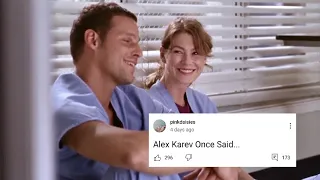 Alex Karev Once Said...