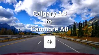 4k Calgary to Canmore, Alberta Canada (Road Trip)