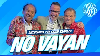 Melcochita y El chato Barraza: "No Vayan"