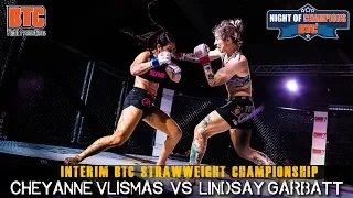 BTC 6: Night of Champions - Interim Strawweight Championship - Lindsay Garbatt vs. Cheyanne Vlismas