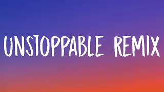 Sia, R3HAB - Unstoppable (R3HAB Remix) [Lyrics]