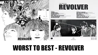 Revolver: Ranking Album Songs From Worst To Best!