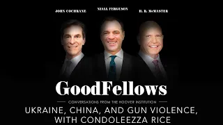 Ukraine, China, and Gun Violence, with Condoleezza Rice | GoodFellows