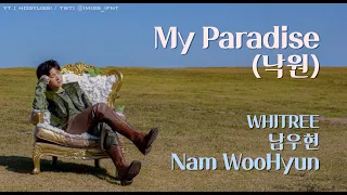 Nam Woohyun (남우현) - My Paradise (낙원) [HAN/ROM/ENG] Lyrics