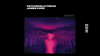 James Curd - Psychedelic Freak (Original)