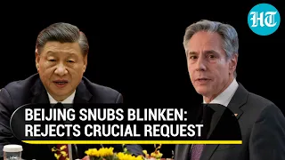 China's Xi Rebuffs Blinken's Key Request To Avoid Taiwan 'Miscalculation' I Watch