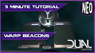 Dual Universe Tutorial - Warp Beacons