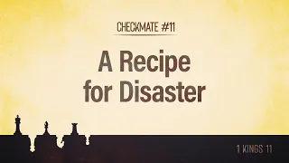 Checkmate | Part 11 - A Recipe for Disaster | Dr. Stephen Tan