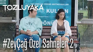 #ZeyÇağ Özel Sahneler 2 - Tozluyaka