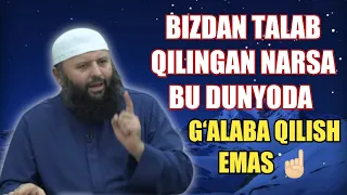 Bizdan talab qilingan narsa nima ekanligini bilasizmi ? | Shayx Sodiq Samarqandiy