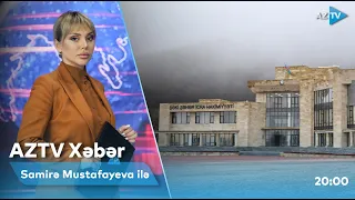 Samirə Mustafayeva ilə AZTV Xəbər | 20:00 - 02.12.2022