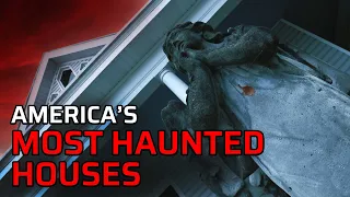 America's MOST HAUNTED Houses | Paranormal Encounters