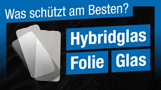 Der beste Smartphone-Displayschutz: Folie, Glas oder Hybridglas? (Experten-Talk)