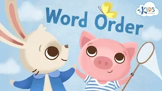 Word Order for Kids | Sentence Structure - English Grammar for Kids | Kids Academy