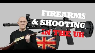 Firearms Law & Shooting in the UK / Great Britain